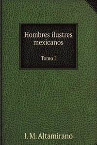 Hombres ilustres mexicanos