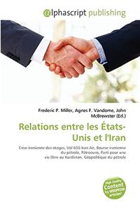 Relations Entre Les Tats-Unis Et L'Iran