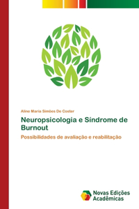 Neuropsicologia e Síndrome de Burnout