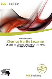 Charles Martin Bowman