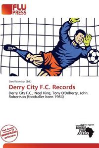 Derry City F.C. Records