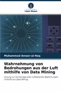 Wahrnehmung von Bedrohungen aus der Luft mithilfe von Data Mining