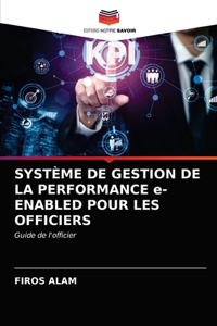 SYSTÈME DE GESTION DE LA PERFORMANCE e-ENABLED POUR LES OFFICIERS