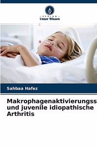 Makrophagenaktivierungssyndrom und juvenile idiopathische Arthritis