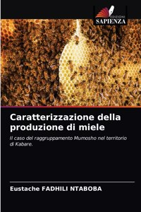 Caratterizzazione della produzione di miele