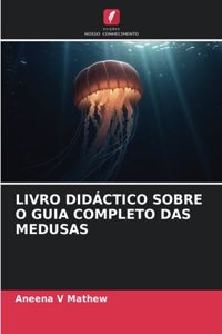Livro Didáctico Sobre O Guia Completo Das Medusas