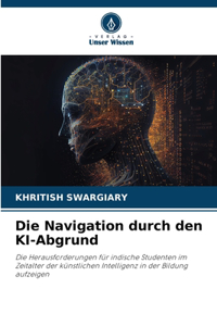 Die Navigation durch den KI-Abgrund