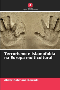 Terrorismo e islamofobia na Europa multicultural