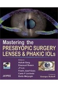 Mastering the Presbyopic Surg Lenses and Phakic IOLs