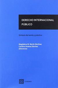 Derecho Internacional Publico: Sintesis de teoria y practica