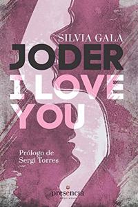 Joder, I love you! (Coleccion Vida) (Spanish Edition)
