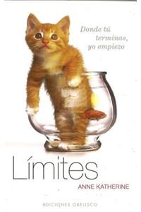 Limites, Donde Tu Terminas, Yo Empiezo
