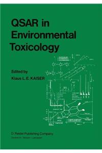 Qsar in Environmental Toxicology: Proceedings of the Workshop on Quantitative Structure-Activity Relationships (Qsar) in Environmental Toxicology Held at McMaster University, Hamilton, Ontario, Canada, August 16-18, 1983