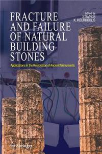 Fracture and Failure of Natural Building Stones