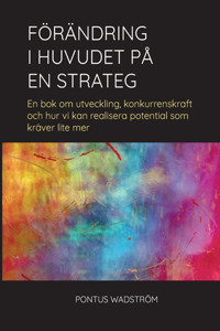 Förändring i huvudet på en strateg