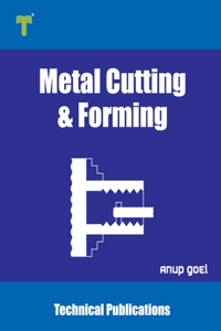 Metal Cutting and Forming