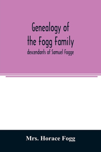 Genealogy of the Fogg family