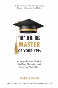 The MASTER of Your KPIs