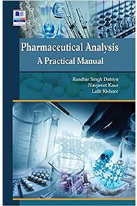 Pharmaceutical Analysis: A Practical Manual