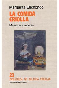 La Comida Criolla: Memoria y Recetas