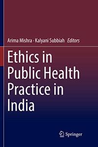 Ethics in Public Health Practice in India