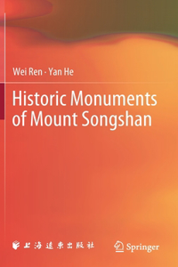 Historic Monuments of Mount Songshan
