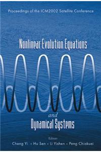 Nonlinear Evolution Equations and Dynamical Systems, Proceedings of the Icm2002 Satellite Conference