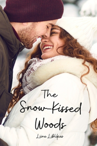 The Snow-Kissed Woods