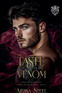 The Taste of His Venom