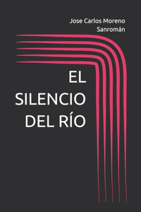 El Silencio del Río