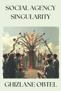 Social Agency Singularity
