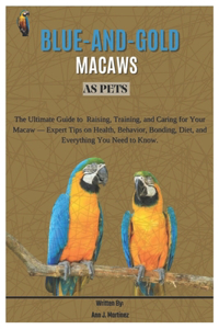Blue-And-Gold Macaws as Pets
