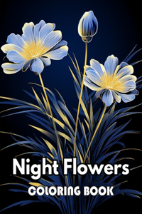 Night Flowers Coloring Book