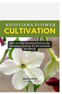 Nicotiana Flower Cultivation