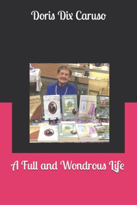 Full and Wondrous Life