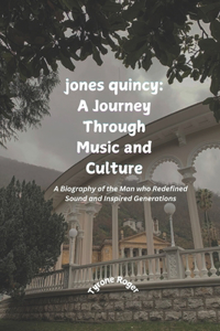 jones quincy