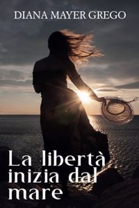 La libertà inizia dal mare