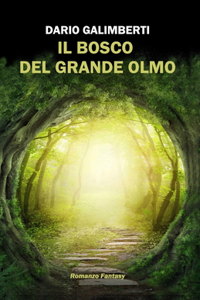 Il bosco del Grande Olmo