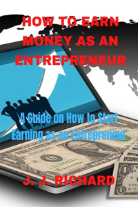 How to Earn Money as an Entrepreneur