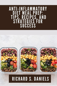 Anti-inflammatory Diet Meal Prep