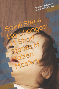 Small Steps, Big Changes
