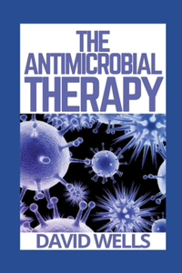 The Antimicrobial Therapy