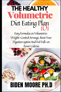 The Healthy Volumetric Diet Eating Plan 101