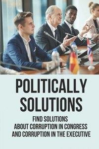 Politically Solutions