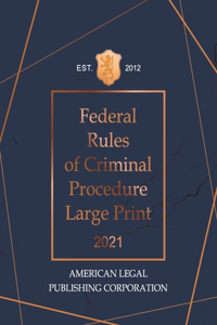 Federal Rules of Criminal Procedure Large Print 2021