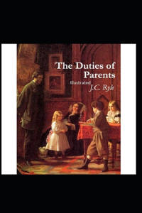 The Duties of Parents Annotated