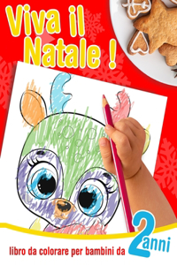 Viva il Natale! - libro da colorare per bambini da 2 anni
