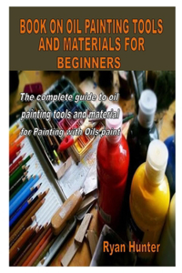 Book on Oil Painting Tools and Materials for Beginners