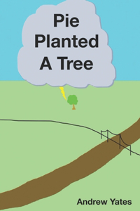 Pie Planted a Tree