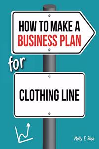 How To Make A Business Plan For Clothing Line